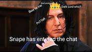 Severus Snape being a true mood for 6 min straight