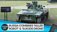 Russia's robotic weapon gets more firepower | Tech It Out