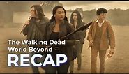 The Walking Dead World Beyond RECAP: Full Series