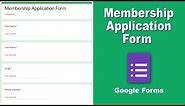 How to Create Membership Application Form using Google Forms