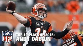 Top 10 Andy Dalton Plays of 2015 | NFL