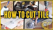 5 Ways to Cut Tile - Everything You Need to Know for Your First Tile Project