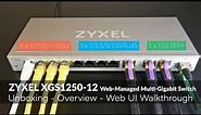 ZYXEL XGS1250-12 1/2.5/5/10G Switch - Unboxing - Specification & Features Overview