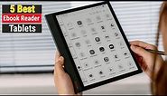 Top 5 Ebook Reader Tablets for 2023 | Best Smart e Readers