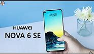 Huawei Nova 6 SE Release Date, Official Look, Price, Camera, Specs, Trailer, Features, Leaks