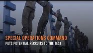 Special Operations Command puts potential recruits to the test