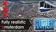 I recreated the COMPLETE inner-city of Amsterdam in Cities Skylines | 275K+ pop