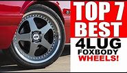 MY TOP 7 FAVORITE 4 Lug Foxbody Wheel Options From LMR