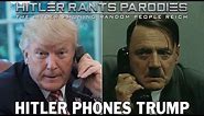 Hitler phones Trump