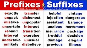 Prefixes and Suffixes: 200 English Vocabulary Words To Improve Your English Fluency