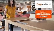 Rozkładane stoły | Poznaj sposoby rozkładania stołów