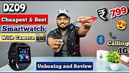 DZ09 | Cheapest and Best 4G Smartwatch @ ₹799 Only 😍 | Unboxing and In-depth Review 🔥🔥