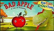 Bad Apple: A Tale of Friendship 🍎 Read Aloud for Kids