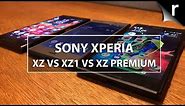Sony Xperia XZ1 vs XZ Premium vs XZ: Which Sony flagship is best?