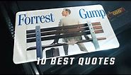 Forrest Gump 1994 - 10 Best Quotes
