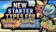 New Starter Types for Pokemon Sun and Moon (ft. MandJTV Pokevids)