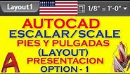 Como ESCALAR - Autocad en Layout/Pies,pulgada/Feet,inches/bien explicado/How to scale Autocad 2020