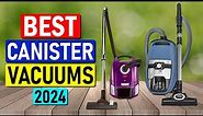 TOP 3 Best Canister Vacuums of 2024 - [Best Review]