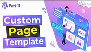 What is Custom Page Template in WordPress Theme | Tutorial for WordPress Theme Development