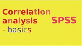SPSS for questionnaire analysis: Correlation analysis