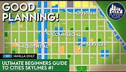 The Ultimate Beginners Guide to Cities Skylines | Game Basics & City Layout (Vanilla)