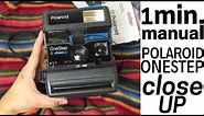 Polaroid 600 ONE-STEP CloseUp - ONE MINUTE MANUAL
