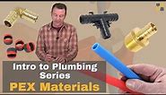 A lesson about basic PEX plumbing materials - Intro to Plumbing Systems