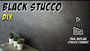 DIY Black Stucco Wall Finish Using Paul Molina Stucco Cement