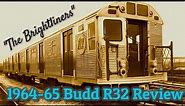 NYCTA 1964-65 Budd R32 "Brightliner" Subway Car Review !