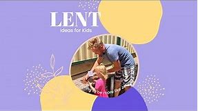 Lent Ideas for Kids