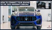 How To Connect Your iPhone to the 2023 Maserati Grecale || Maserati Dallas