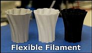 3D Printer - Flexible Filaments