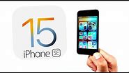 iPhone SE on iOS 15