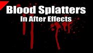 Create Realistic Blood Splatters in After Effects
