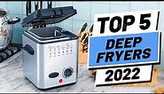 Top 5 BEST Deep Fryers of [2022]