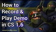 How to record and play demo in Counter Strike 1.6