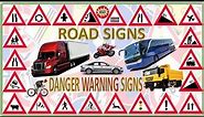 ROAD SIGNS - DANGER WARNING SIGNS