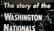 1955 Washington Senators (Washington Nationals) Promo Video