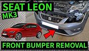 SEAT LEON MK3 - How To Remove Front Bumper Removal Replacement 2013-2019