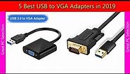 5 Best USB to VGA Adapters in 2019