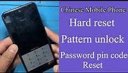All China smart phones Hard reset pattern unlock password pin code unlock