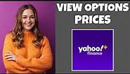 How To View Options Prices Of A Stock On Yahoo Finance | Step By Step - Yahoo Finance Tutorial