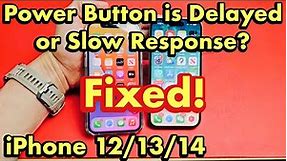 iPhone 12/13/14: Power Button (Side Button) Delayed or Slow Response? Fixed!