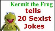 Kermit the Frog Tells 20 Sexist Jokes