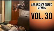 Funny Assassin's Creed Memes - Vol. 30 | only fans will find funny