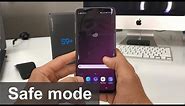 How to get Samsung Galaxy S9 Plus IN & OUT of Safe Mode