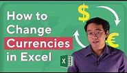 Changing Currency In MS Excel - Easiest Way To Quickly Convert USD To EURO?