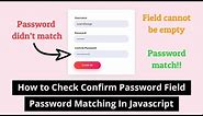 How to Check Confirm Password Field | Password Matching In Javascript