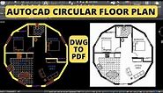 AutoCAD 2D Tutorial for Beginners || AutoCAD House Design || Circular Floor Plan || 900 sq.ft.(2019)
