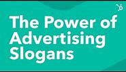 The Power of Advertising Slogans